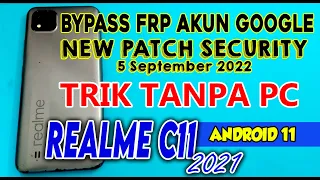 Joss Gak Pake Ribet, Cara Bypass Realme C11 2021 Android 11 2021 | Patch Keamanan 5 September 2022