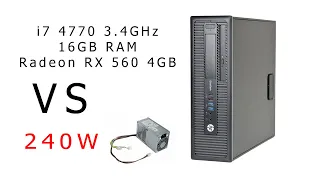 i7 & RX 560 vs 240W PSU - Will it work?