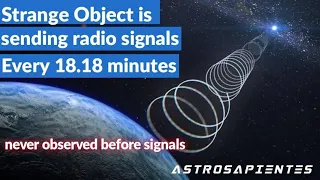 Something Strange and New detected in Space, Sending Signals every 18.18 Minutes | astrosapientes