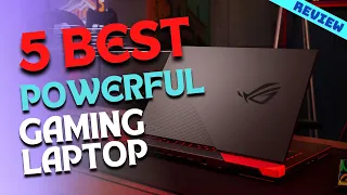 Best Powerful Gaming Laptops of 2022 | The 5 Best Gaming Laptop Review