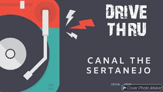 Drive Thru - Márcia Fellipe ft. Gusttavo Lima - (Canal The Sertanejo)