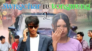 SWNGCHAR NI TONGMUNG 2 A New kokborok short film || kokborok short film || yapri thansa production