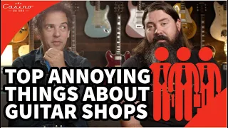 Top Annoying Things About Guitar Shops