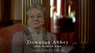 DOWNTON ABBEY: UNA NUEVA ERA - Teaser Tráiler - Sólo en Cines el 29 de Abril