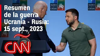 Resumen en video de la guerra Ucrania - Rusia: 15 de septiembre de 2023