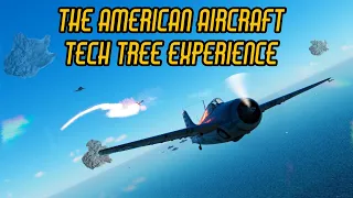 The American Air Tech Tree Experience || War Thunder