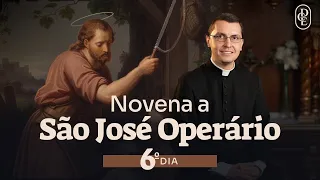 Novena a São José Operário - 6º dia