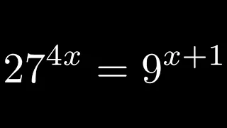 How to Solve an Exponential Equation by Making the Bases The Same 27^(4x) = 9^(x + 1)