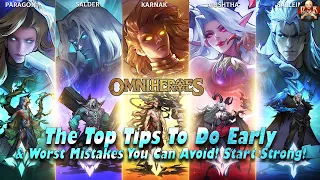 [Omniheroes] - Top Tips & mistakes to avoid EARLY! These are going to help you have a better account