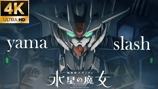 yama「slash」  Anime.ver『機動戦士ガンダム 水星の魔女』 OP