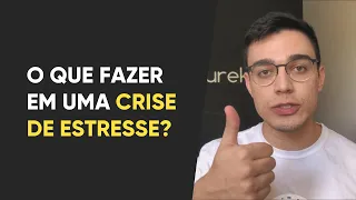 Crise de estresse: conheça os sintomas e saiba como prevenir