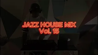 Night Chill Playlist - Jazz House #15