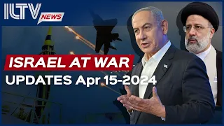 Israel Daily News – War Day 192 April 15, 2024