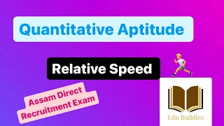 Relative Speed concept | Assam Direct Recruitment Exam | All Competitive exams