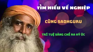 TÌM HIỂU VỀ NGHIỆP CÙNG SADHGURU | TUẤN RADIO