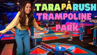 Lek og lær med Tara i Rush Trampolinepark. Barne TV i lekeland.