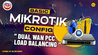 Mikrotik Basic Configuration Plus Dual Wan PCC Load Balancing.