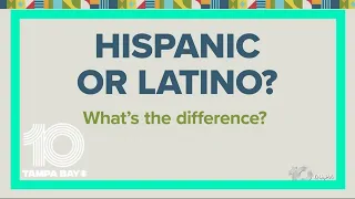 What's the difference between Hispanic and Latino?