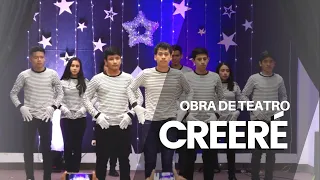 Obra de Teatro "Creeré" - Iglesia Cristiana Restauración