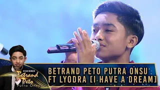 Betrand Peto Putra Onsu ft Lyodra [I HAVE A DREAM] - Kilau Konser Betrand Peto Putra Onsu