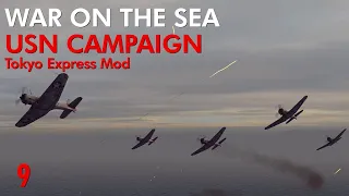 War on the Sea - Tokyo Express Mod || USN Campaign || Ep.9 - The Second Battle of Port Moresby!