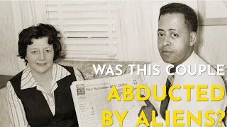 The First U.S. Alien Abduction Case | Barney & Betty Hill