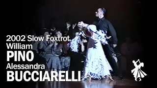 2002 William Pino and Alessandra Bucciarelli Slow Foxtrot