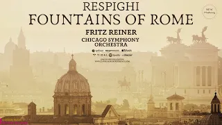 Respighi - Fountains of Rome / Remastered 2023 L/R (C.rc.: Fritz Reiner, Chicago Symphony Orchestra)