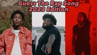 Guess The Rap Song 2023 Edition (ft.NBA YOUNGBOY,ROD WAVE,LIL BABY AND MORE)