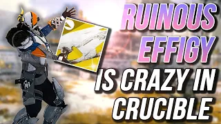 RUINOUS EFFIGY IS CRAZY FUN IN CRUCIBLE - Destiny 2