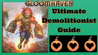 Gloomhaven Jaws of the Lion Ultimate Demolitionist Guide