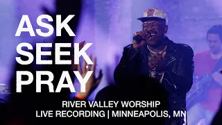 Ask Seek Pray LIVE from River Valley Worship