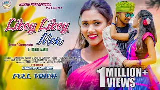 LIBOY LIBOY MON || Mahadeb & Baishakhi || New Santali Video 2024