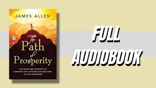 The Path to Prosperity | James Allen | Full Audiobook | Personal Development