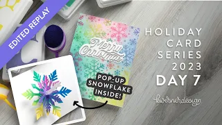 🔴 EDITED REPLAY! Holiday Card Series 2023 - Day 7 - Pop-Up Snowflake!