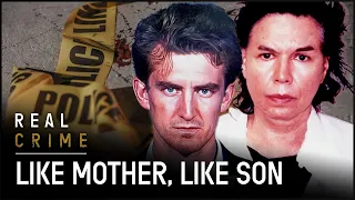 Mommy & Clyde: The Deadly Mother & Son Duo | World’s Most Evil Killers | Real Crime