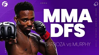 MMA DFS Today (Barboza vs. Murphy) - Crunch Time