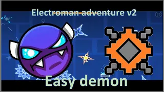 Electroman Adventures v2 - Geometry Dash - Easy Demon - 100% Completed - By IIINeptuneIII