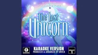 The Last Unicorn Main Theme (From "The Last Unicorn") (Karaoke Version)