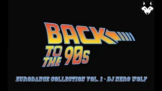 Back to the 90s - Eurodance Collection Vol . 1 - Dj Nero Wolf