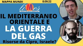 La guerra del gas e il Mediterraneo orientale. Nuove risorse da Cipro e Israele? - Mappa Mundi