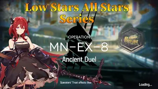 Arknights MN-EX-8 Guide Low Stars All Stars with Surtr