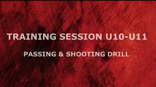 U10-U11 Youth Soccer training session PASSING SHOOTING DRILL