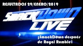 Resultados de SmackDown Live 29/Enero/2019 (¡SmackDown después de Royal Rumble!)