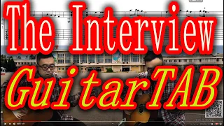 The Interview Guitar （Guitar tab）将军之歌 带乐谱  刺殺金正恩   名嘴出任務