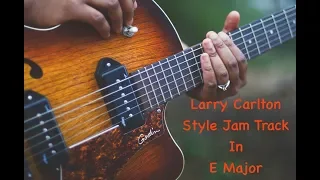 Larry Carlton Style Jam Track, Backing Track, Play Along,  E Major