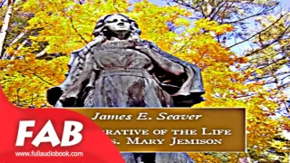 A Narrative of the Life of Mrs  Mary Jemison Full Audiobook James E. SEAVER