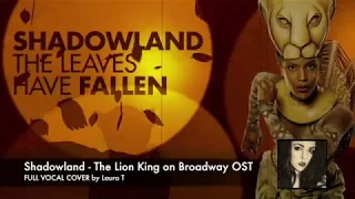 【COVER&LYRICS VID】 Shadowland  - The Lion King on Broadway w/Lyrics Video