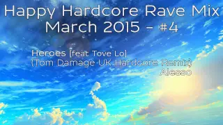 HAPPY HARDCORE RAVE MIX - MARCH 2015 (#4)