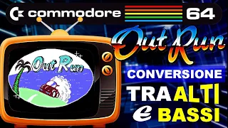 Out Run C64 - Una conversione vissuta tra ALTI e BASSI